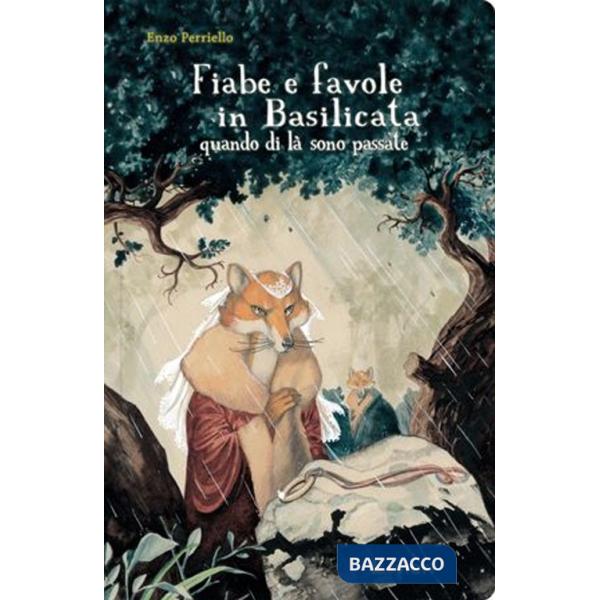 Fiabe e favole in Basilicata. Quando di là sono passate