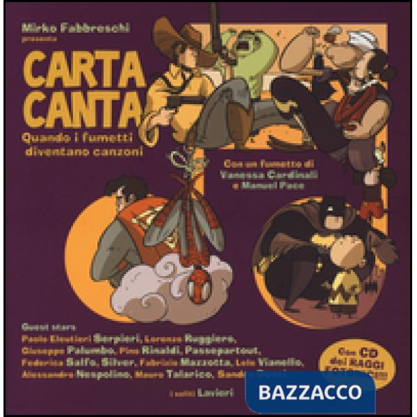 Carta canta. Quando i fumetti diventano canzoni. Con CD Audio