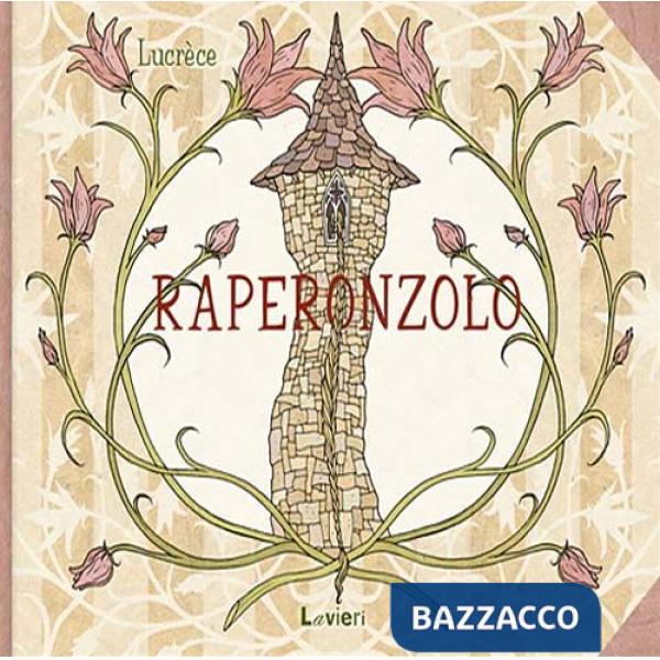 Raperonzolo. Ediz. illustrata