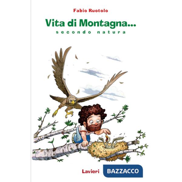 Vita di montagna. Secondo... natura