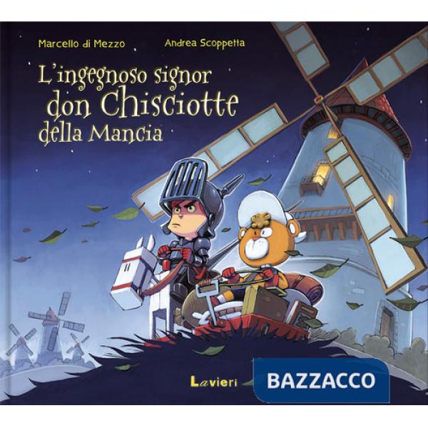 Ingegnoso signor Don Chisciotte della Mancia (L')