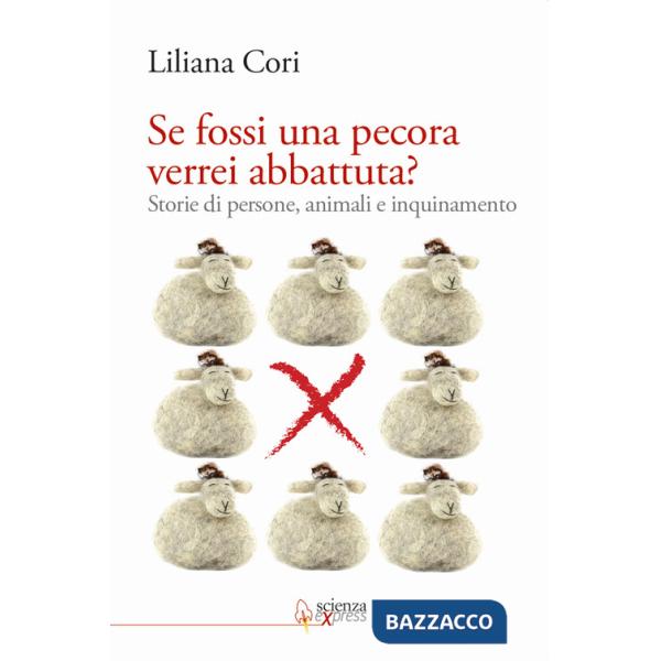 Se fossi una pecora verrei abbattuta? Storie di persone, animali e inquinamento