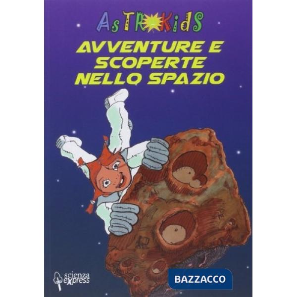 Avventure e scoperte nello spazio