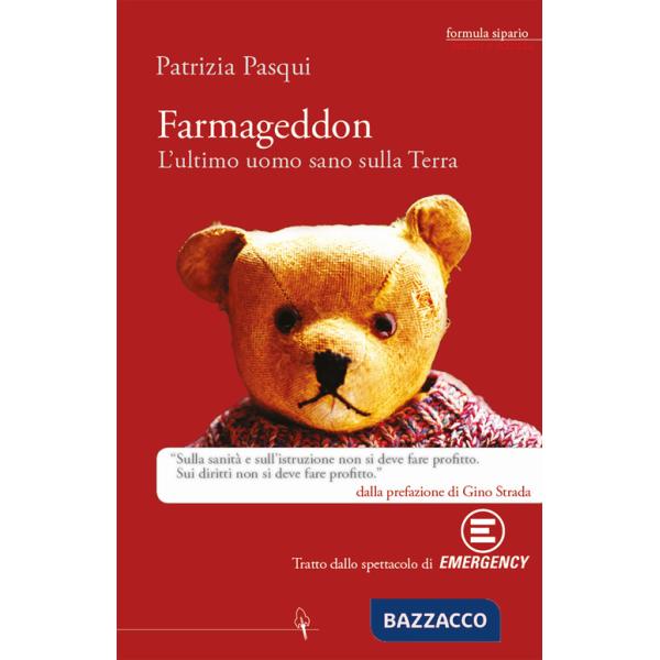 Farmageddon. L'ultimo uomo sano sulla terra