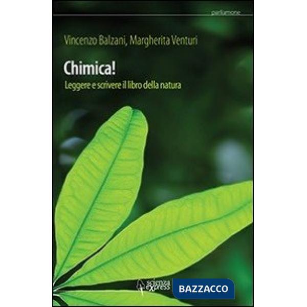 Chimica! Leggere e scrivere il libro della natura