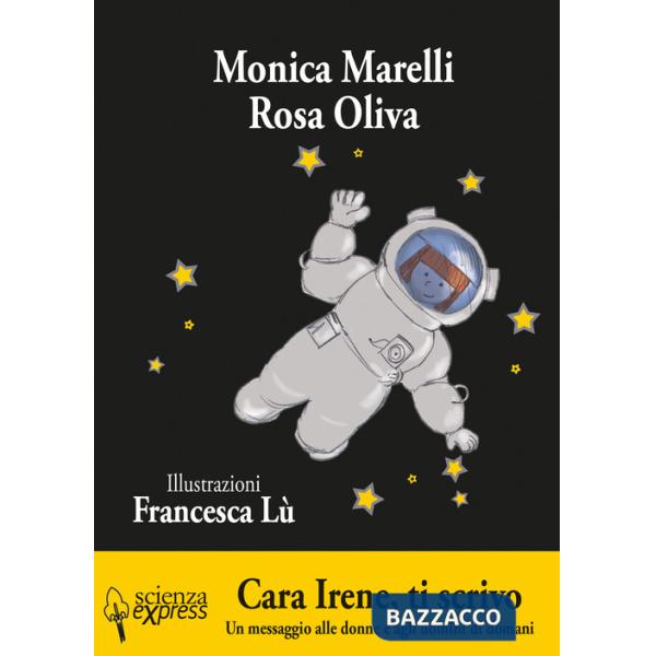 Cara Irene, ti scrivo. Un messaggio alle donne e agli uomini di domani