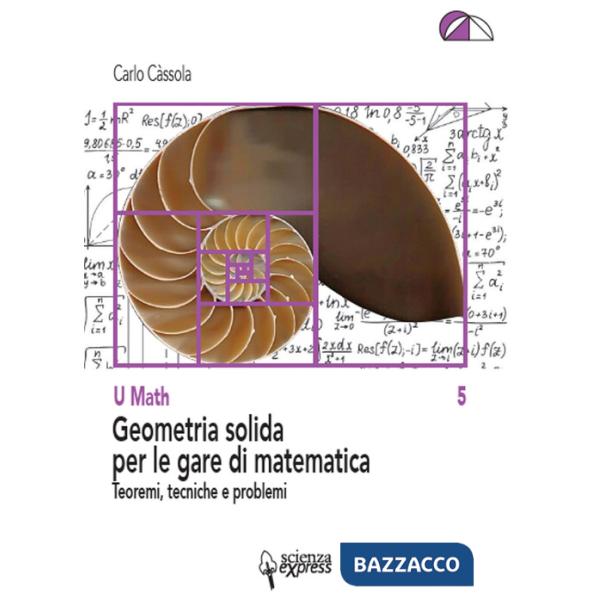 Geometria solida per le gare di matematica