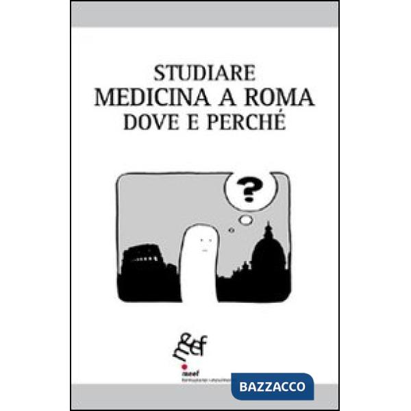 Studiare medicina a Roma. Dove e perché