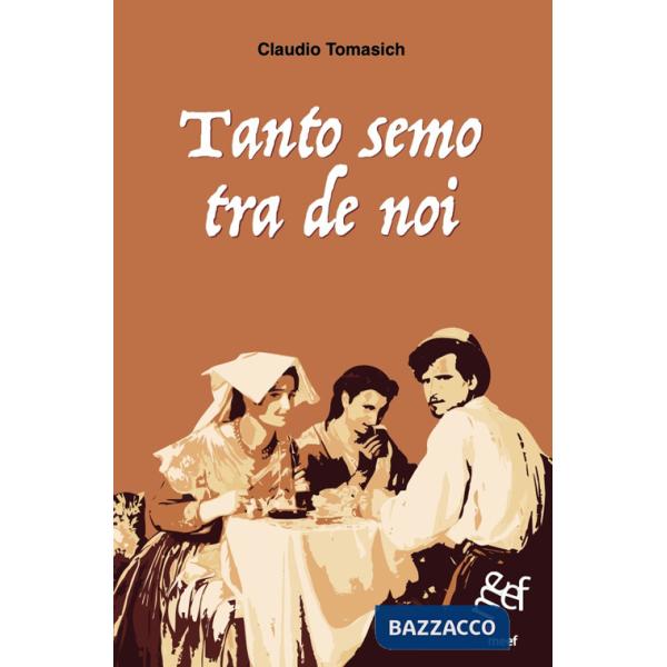 Tanto semo tra de noi