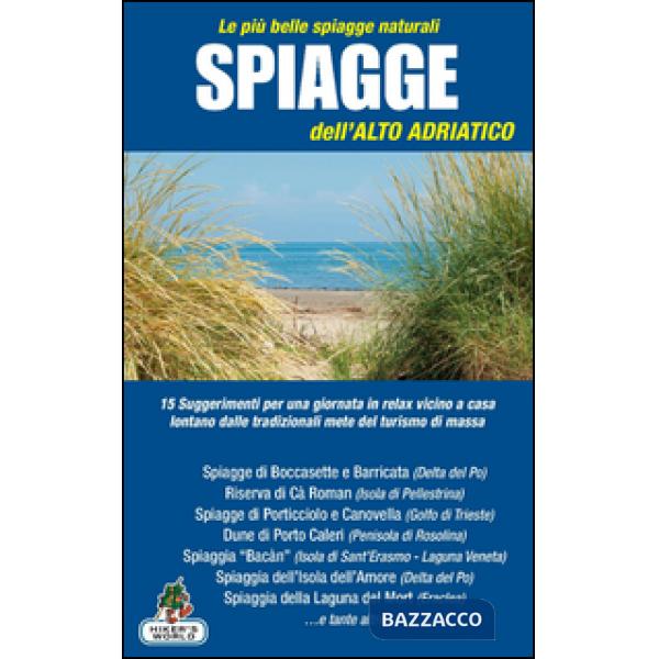 Spiagge dell'Alto Adriaco. Le più belle spiagge naturali