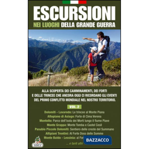 Escursioni nei luoghi della grande guerra. Vol. 2