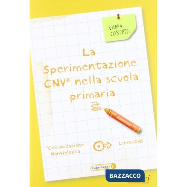 Sperimantazione CNV nella scuola primaria. Con DVD (La)