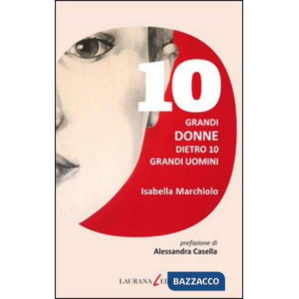 10 grandi donne dietro 10 grandi uomini