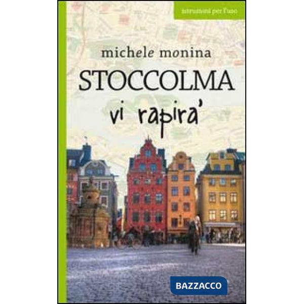 Stoccolma vi rapirà