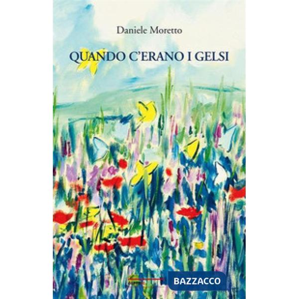 Quando c'erano i gelsi