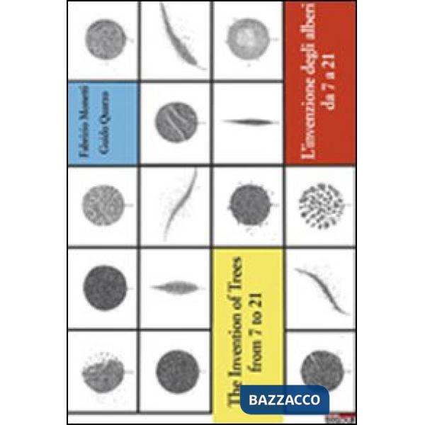 Invenzione degli alberi da 7 a 21. Ediz. italiana e inglese (L')