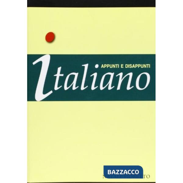 Italiano. Appunti e disappunti. Italiano per stranieri