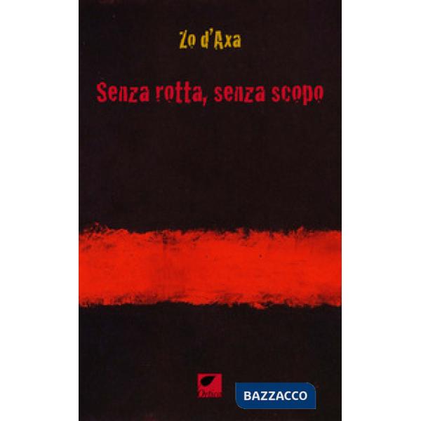 Senza rotta, senza scopo