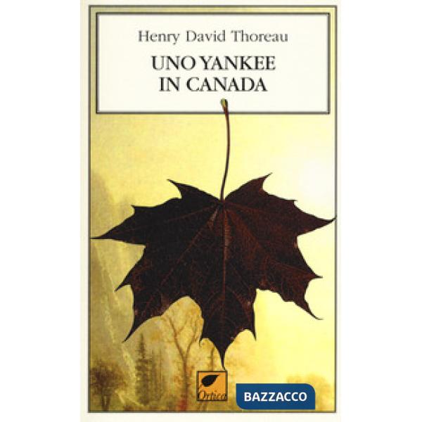 Yankee in Canada. Ediz. integrale (Uno)