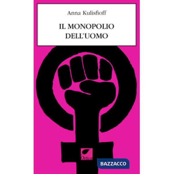 Monopolio dell'uomo (Il)