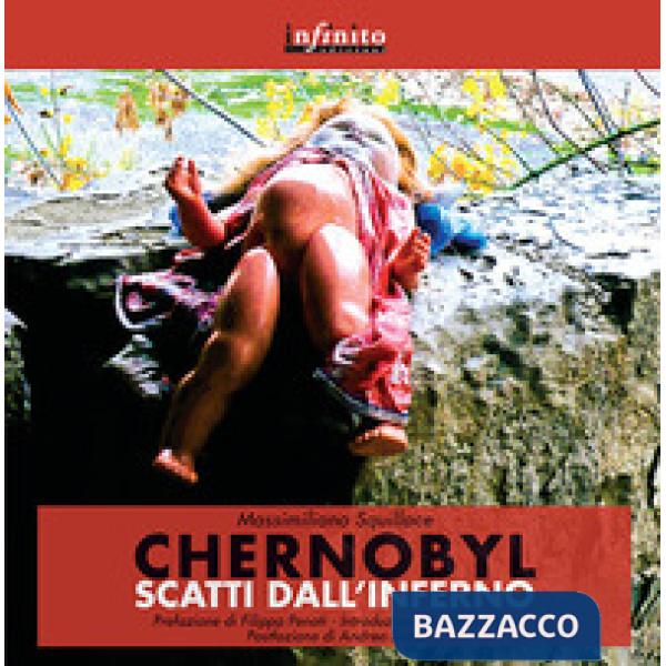 Chernobyl. Scatti dall'inferno. Ediz. illustrata