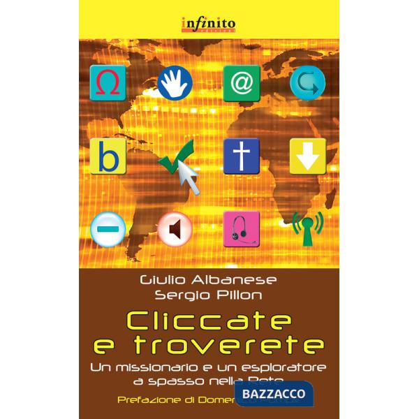 Cliccate e troverete. Un missionario e un esploratore a spasso nella rete