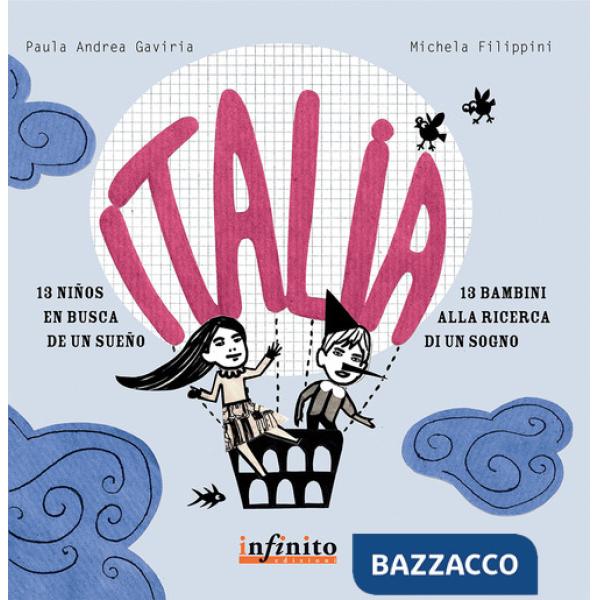 Italia. Tredici bambini alla ricerca di un sogno