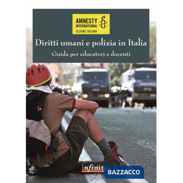 Diritti umani e polizia in Italia. Guida per educatori e docenti