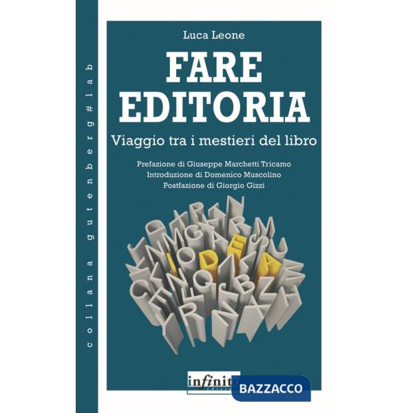 Fare editoria. Viaggio tra i mestieri del libro