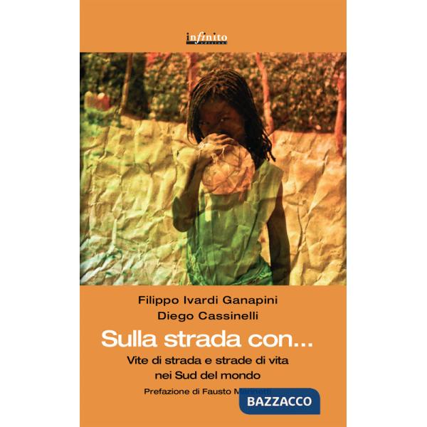 Sulla strada con. Vite di strada e strade di vita nei sud del mondo