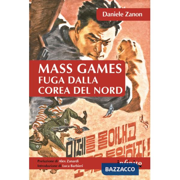 Mass games. Fuga dalla Corea del Nord