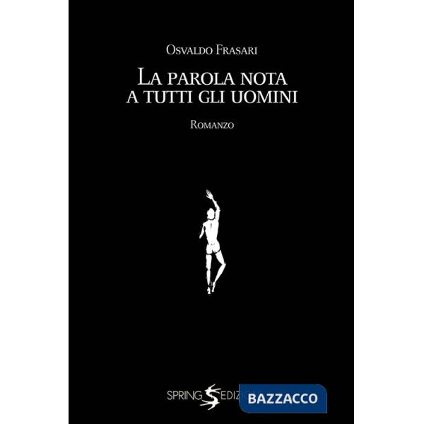 Parola nota a tutti gli uomini (La)