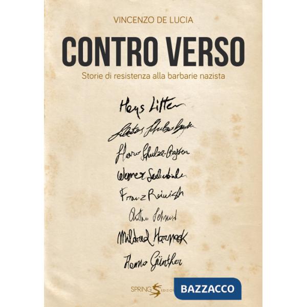 Contro Verso. Storie di resistenza alla barbarie nazista