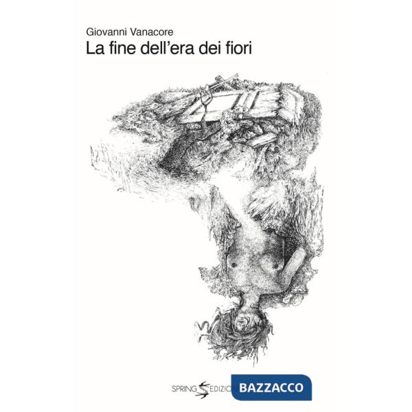 Fine dell'era dei fiori (La)