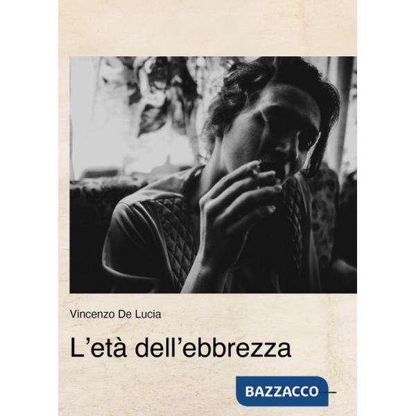Età dell'ebbrezza (L')