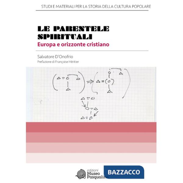 Parentele spirituali. Europa e orizzonte cristiano (Le)