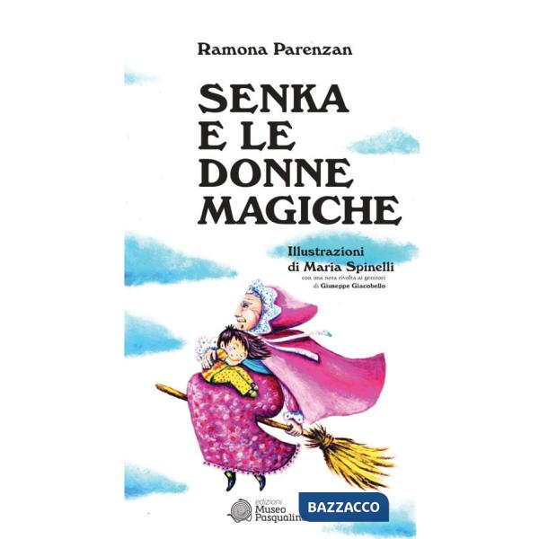 Senka e le donne magiche