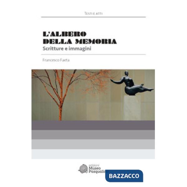 Albero della memoria. Scritture e immagini (L')