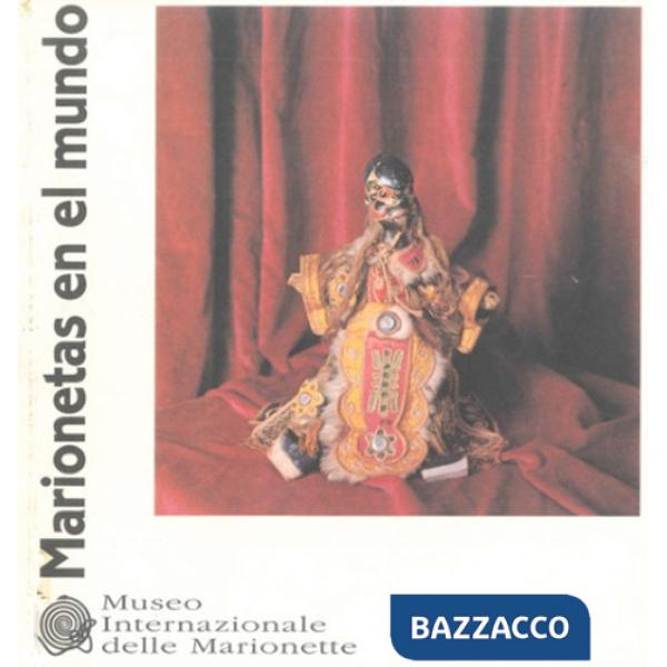 Marionetas en el mundo. Ediz. italiana e spagnola