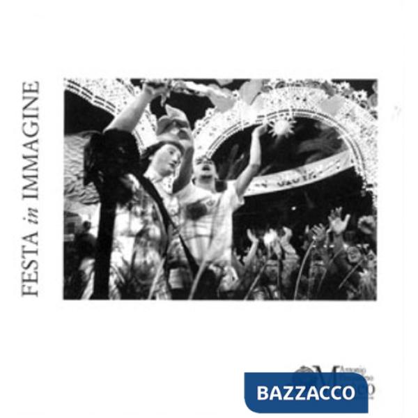 Festa in immagine. Ediz. illustrata