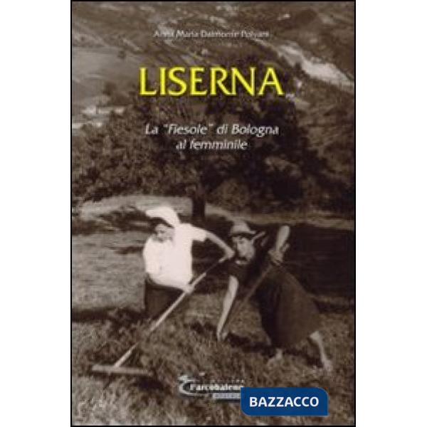 Liserna. La «Fiesole» di Bologna al femminile