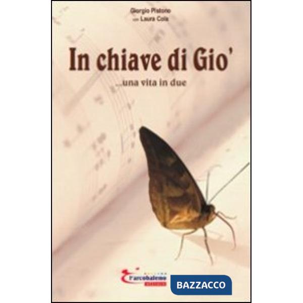 In chiave di Giò... una vita in due
