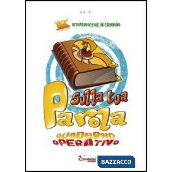 Sulla tua parola. Quaderno operativo