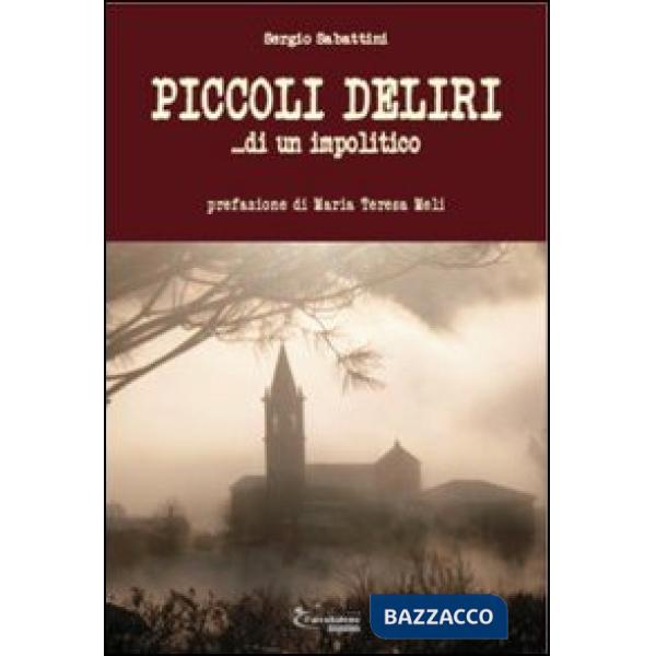 Piccoli deliri... di un impolitico