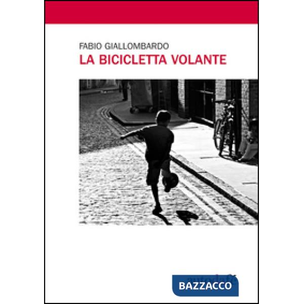 Bicicletta volante (La)