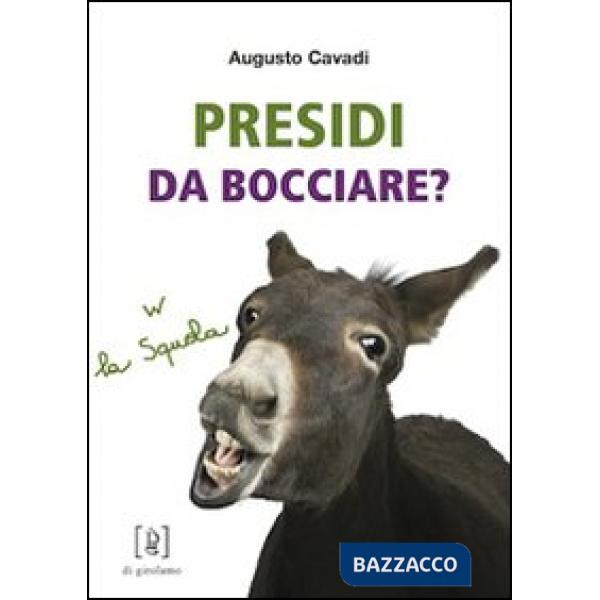 Presidi da bocciare?