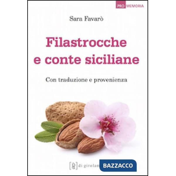 Filastrocche e conte siciliane. Con traduzione e provenienza
