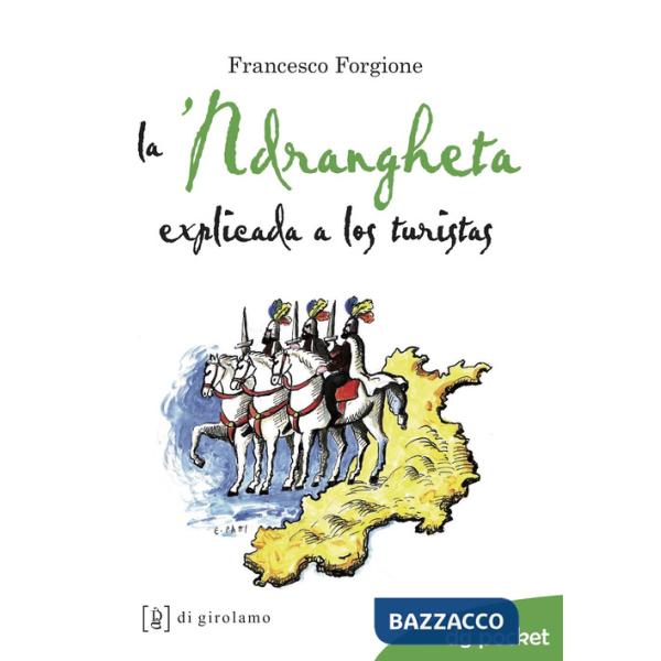 'ndrangheta explicada a los turistas (La)