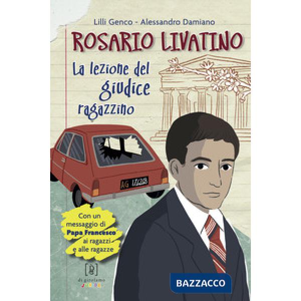 Rosario Livatino. La lezione del giudice ragazzino