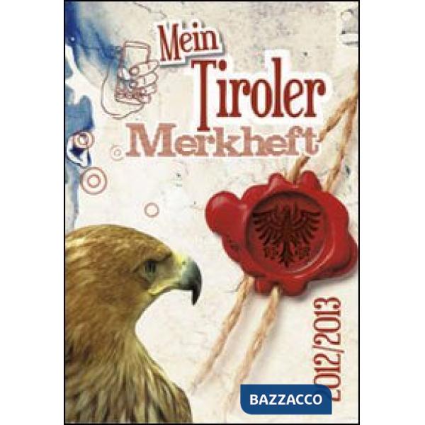 Mein Tiroler Merkheft 2012-2013. Con adesivi